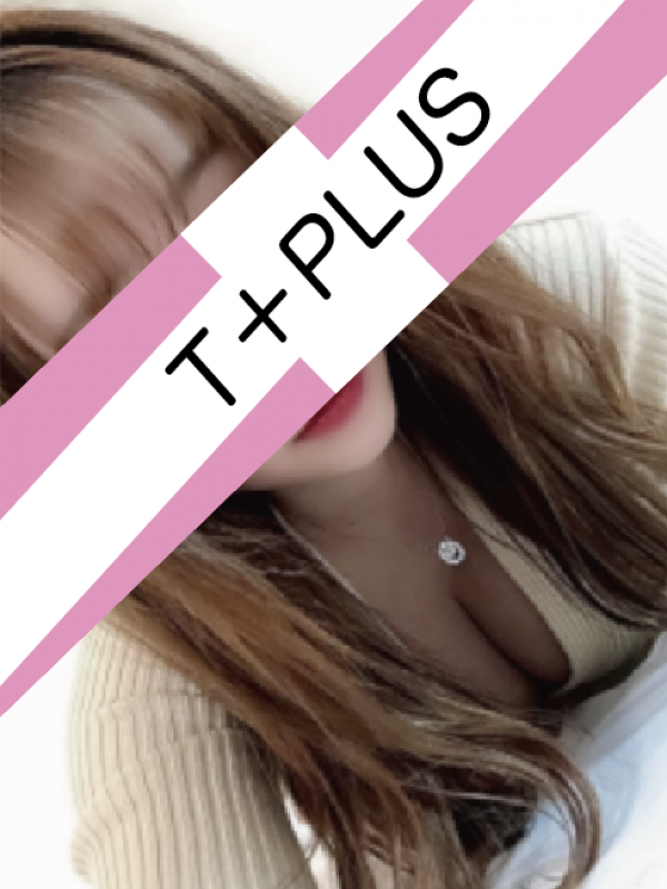 持田さゆ♦︎｜新宿メンズエステ T+Plus ～ティープラス～｜新宿御苑・新宿三丁目｜週刊エステ