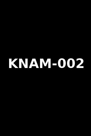 KNAM-002》高梨ゆあ2019作品 - xb1