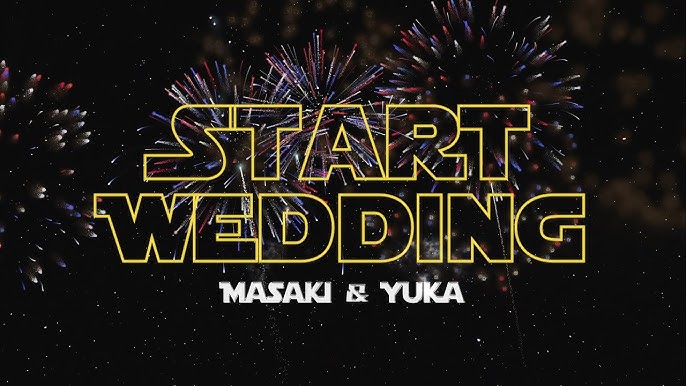 結婚式オープニングムービー スターウォーズ風 SW風 パロディ